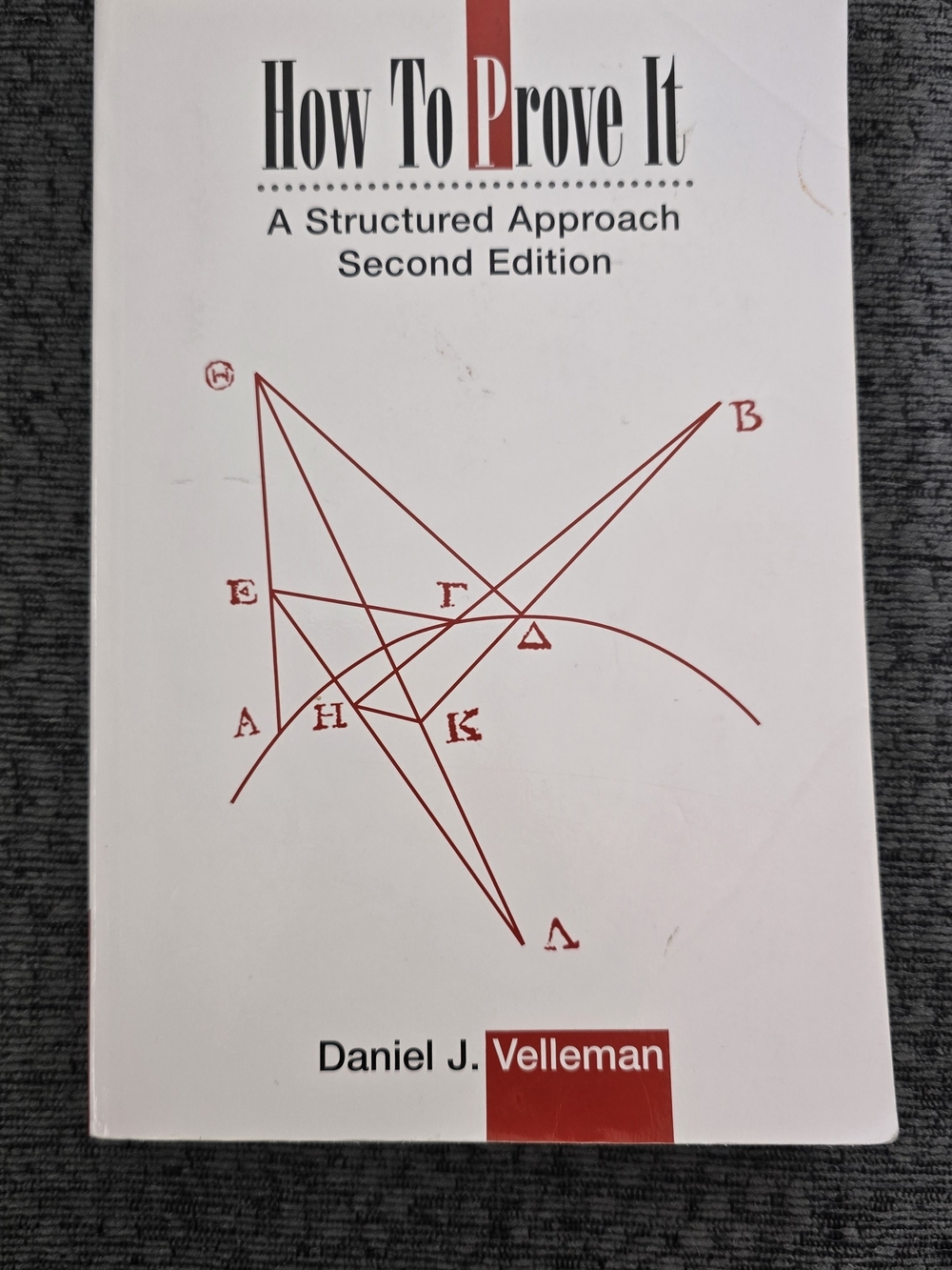 How To Prove It by Daniel J. Velleman - Paperback